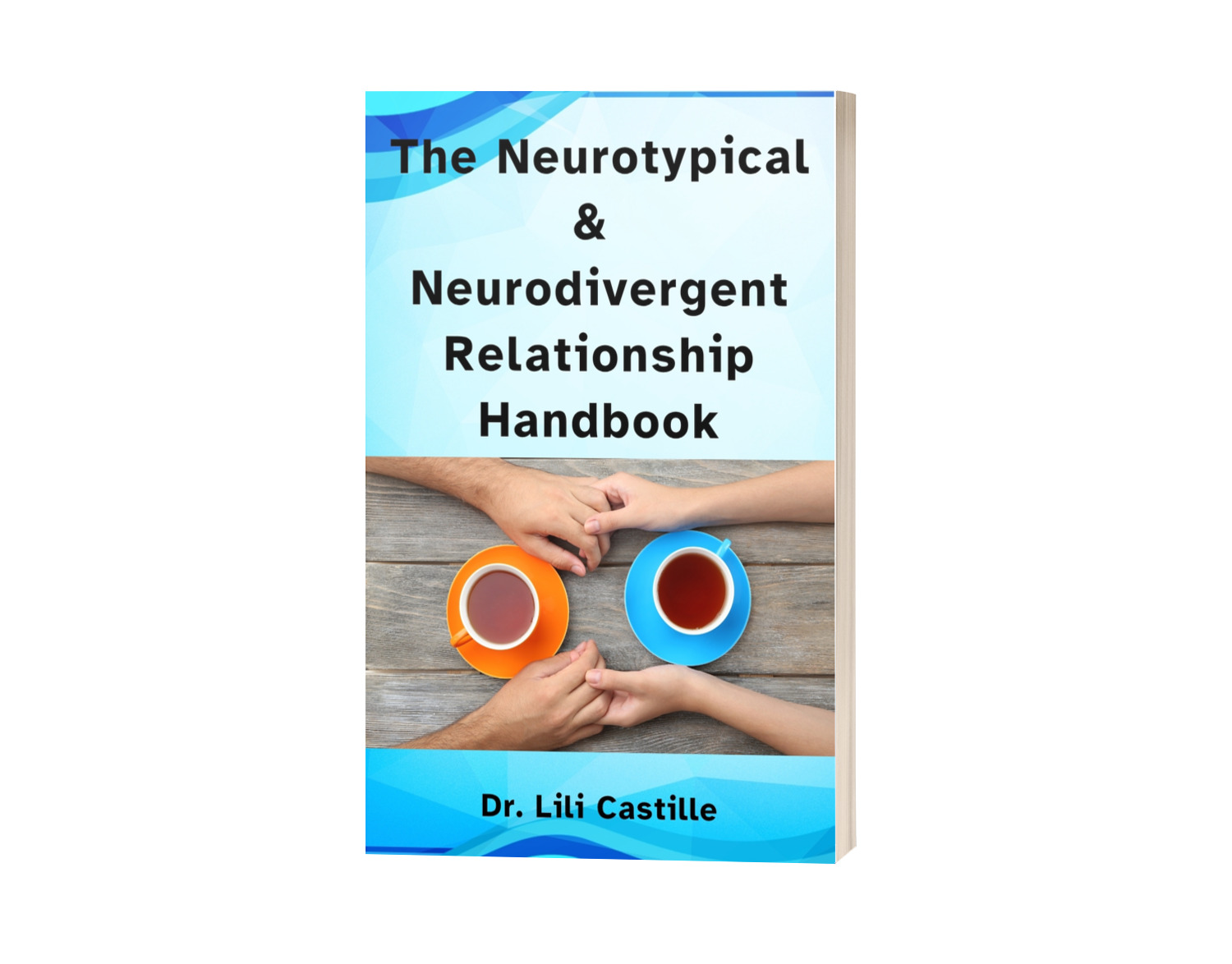 The Neurotypical & Neurodivergent Relationship Handbook