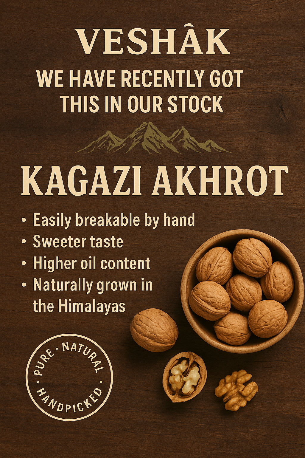 Veshak Kagazi Akhrot – Himalayan Walnuts from Uttarakhand | Pure, Hand-Cracked & Nutrient-Rich