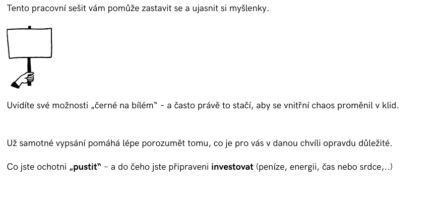 Jak se rozhodnout, když stojím na křižovatce?