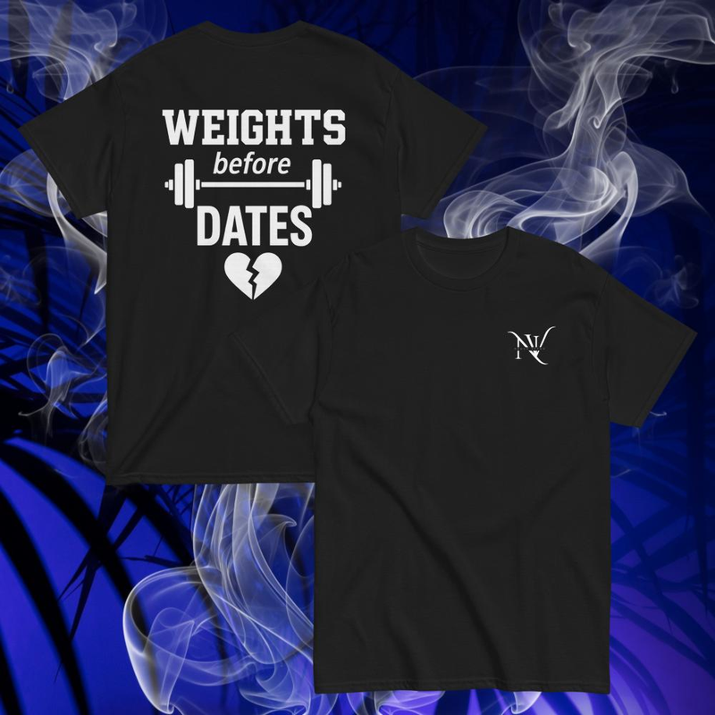 Weights Before Dates | Gym Motivational Graphic Tee | GymRat T-Shirt