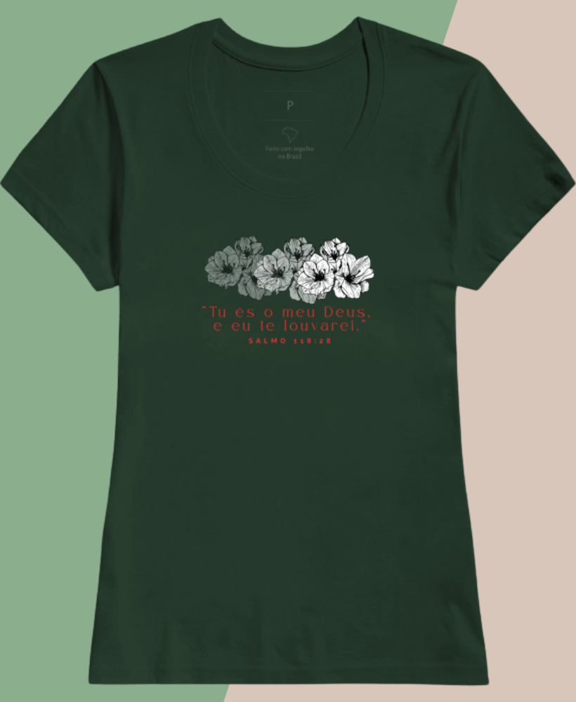 Camiseta feminina Salmo 118:28