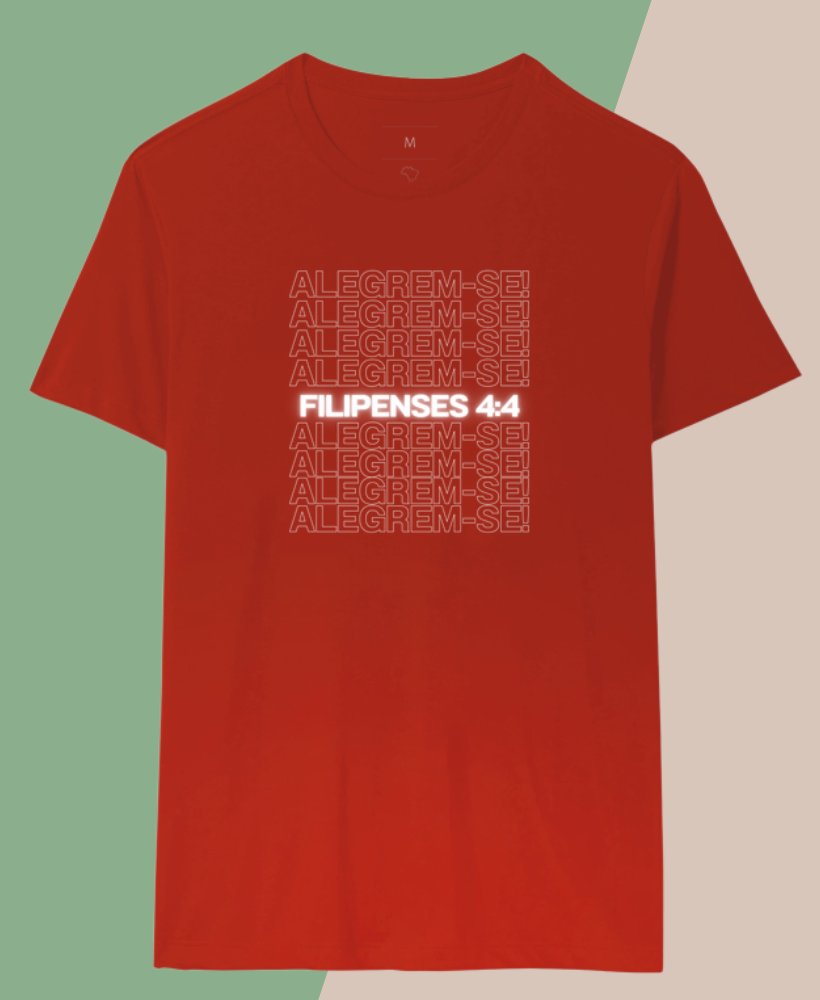 Camiseta Alegram-se! Filipenses 4:4