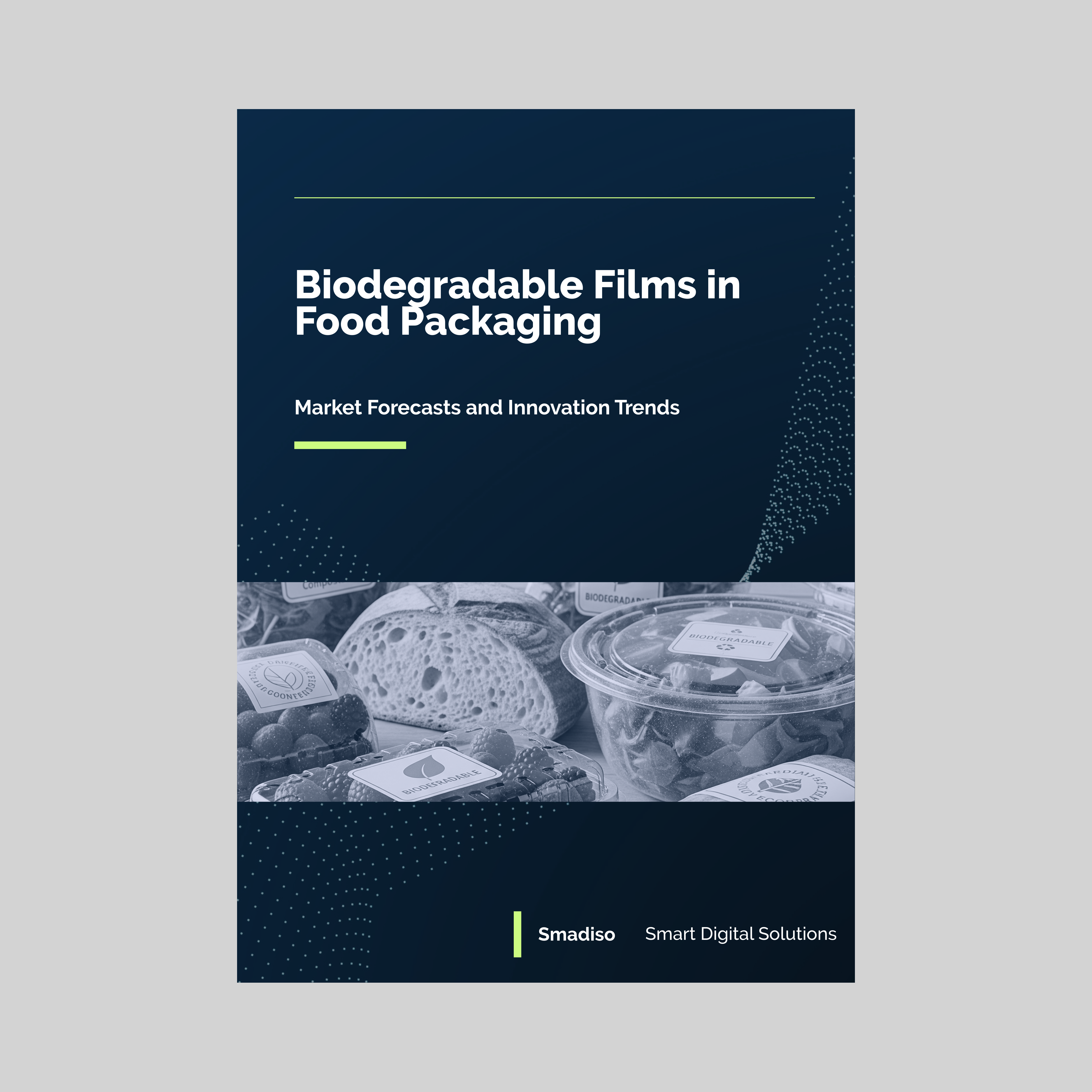 Biodegradable Films in Food Packaging