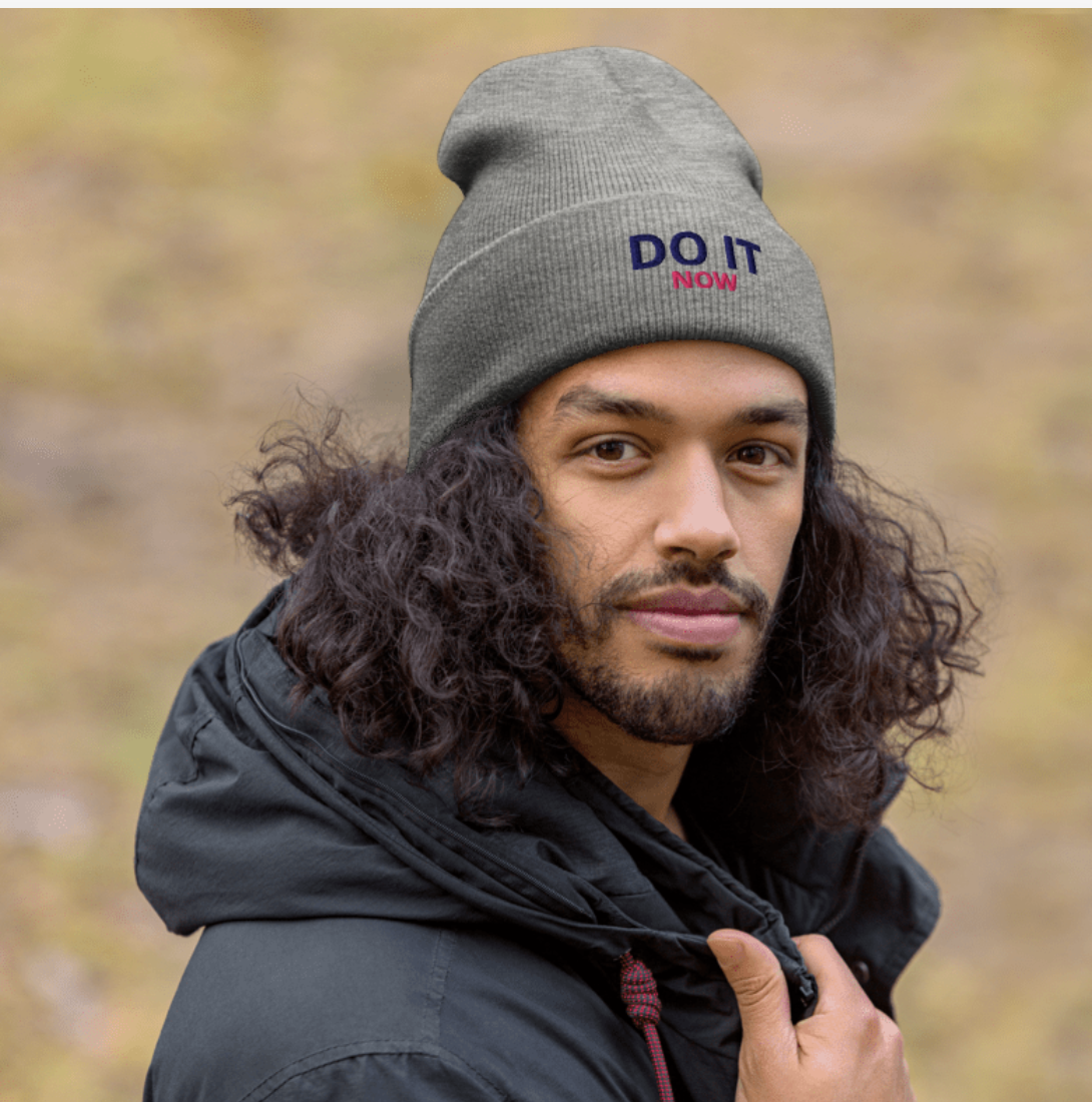 Motivational Do It Now Beanie