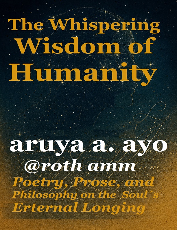 THE WHISPERING WISDOM OF HUMANITY