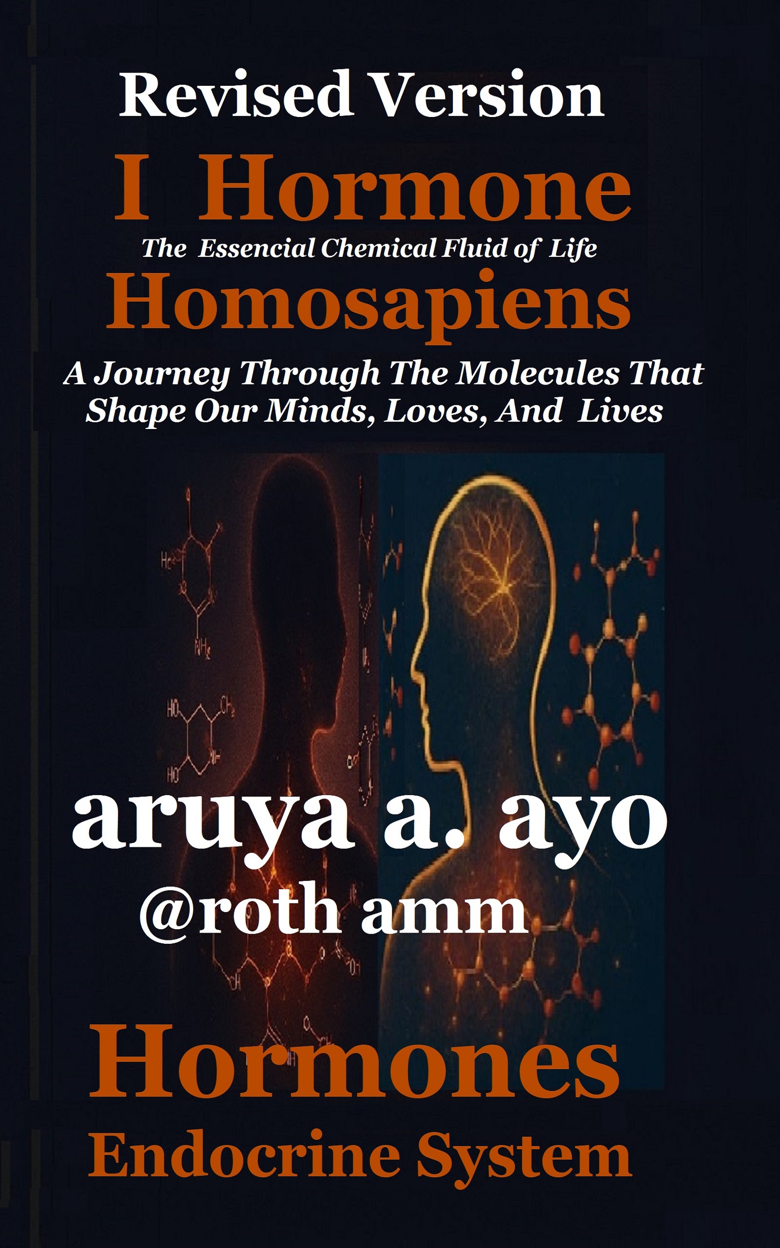 I HORMONE HOMOSAPIENS