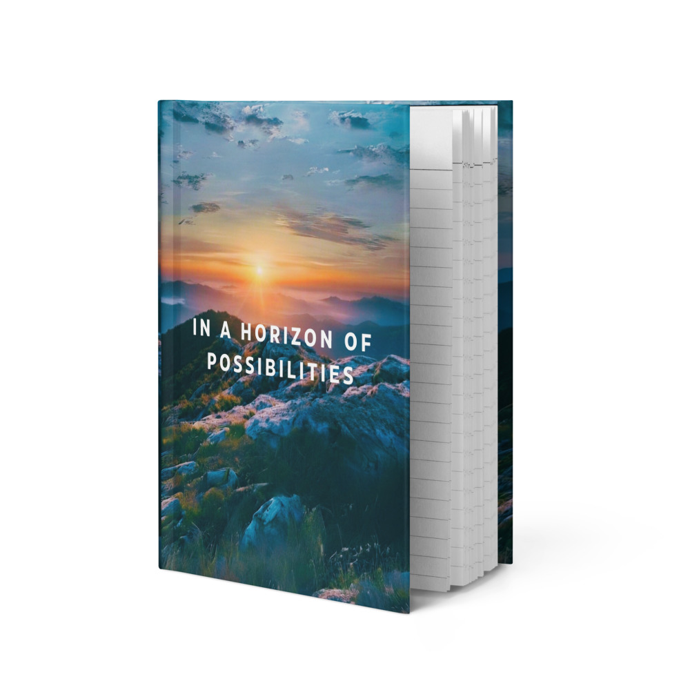 In A Horizon Of Possibilities - Be Limitless