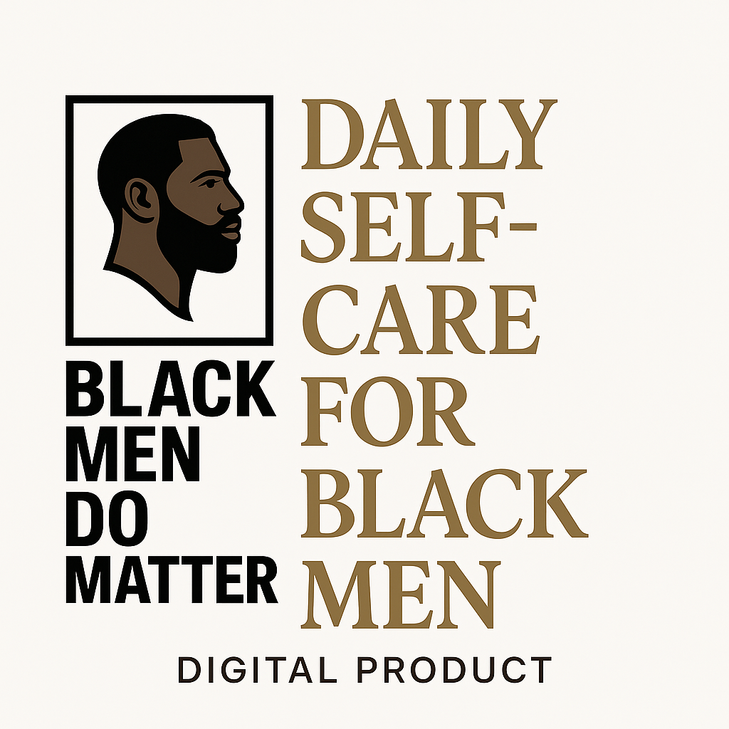 Daily Self-Care for Black Men