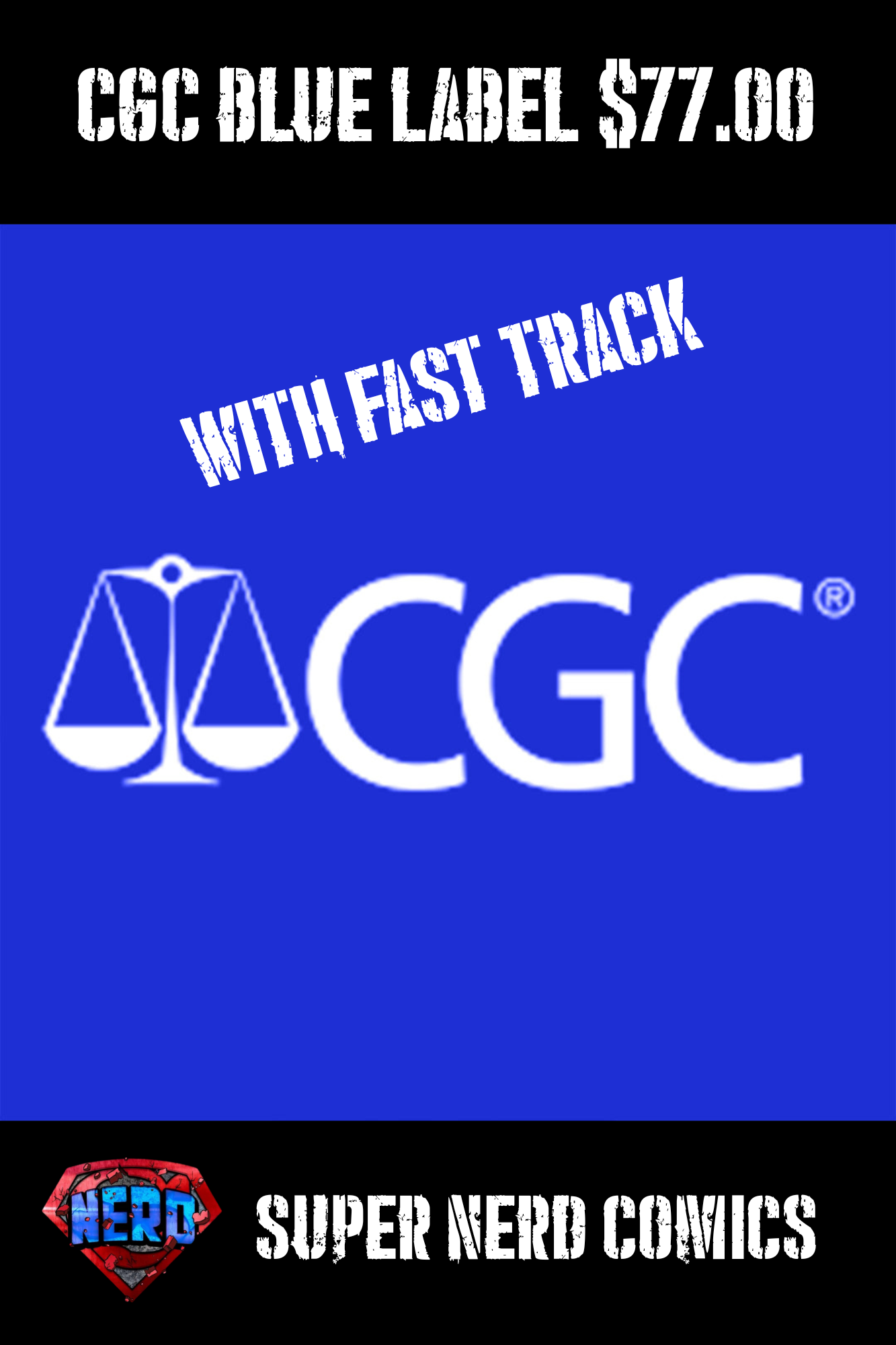 Add CGC (Blue Label) Universal Grading with FAST TRACK