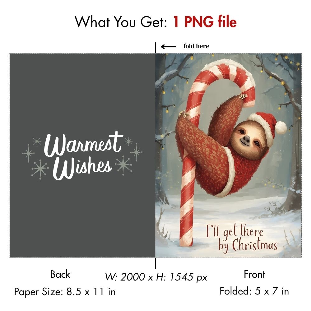 Printable Funny Sloth Christmas Card - Cute Sloth in Santa Suit Digital Download - "I'll Get There By Christmas" Holiday Greeting
