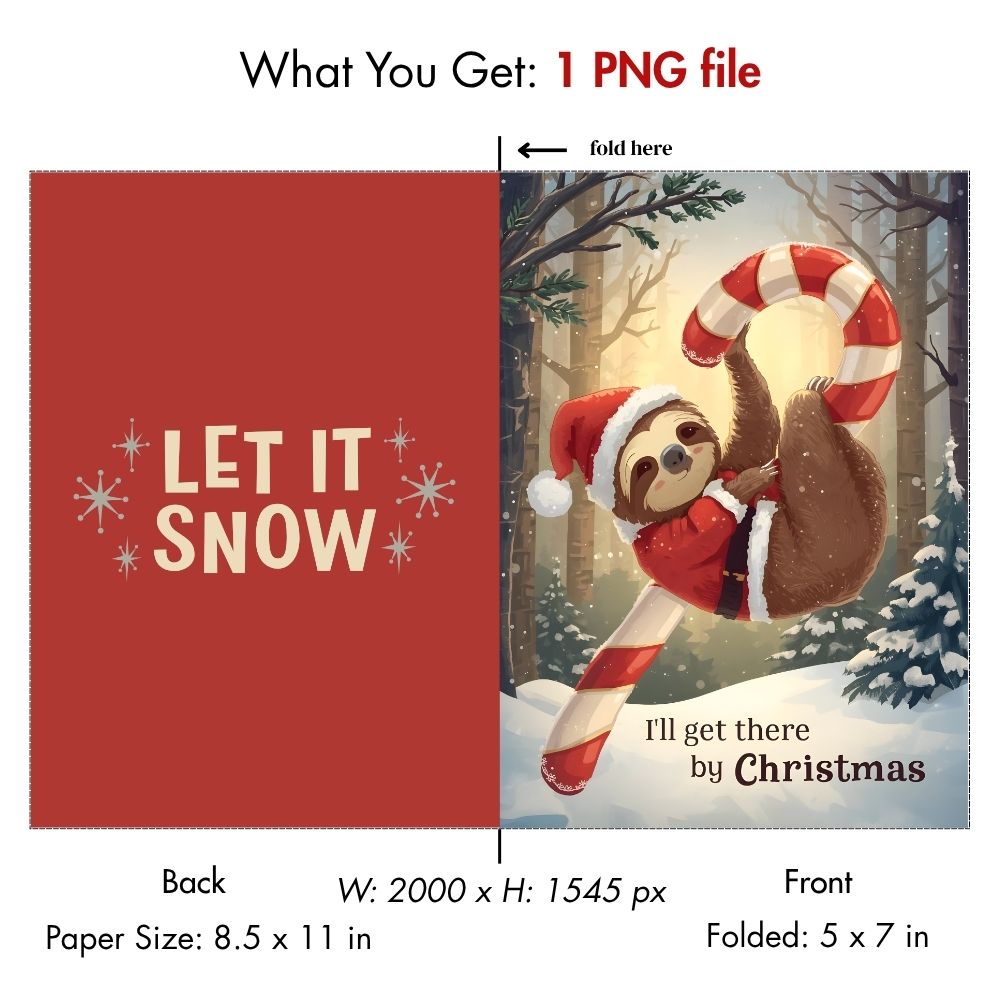Funny Sloth Christmas Card Digital Download - "I'll Get There By Christmas" Printable Holiday Card - Cute Santa Sloth Instant Download