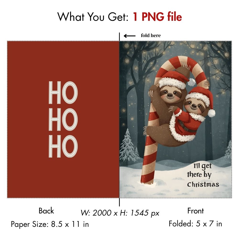 Funny Sloth Christmas Card | Digital Download Holiday Card | Cute "I'll Get There" Printable Xmas Card | Instant Download 5x7 Greeting Card