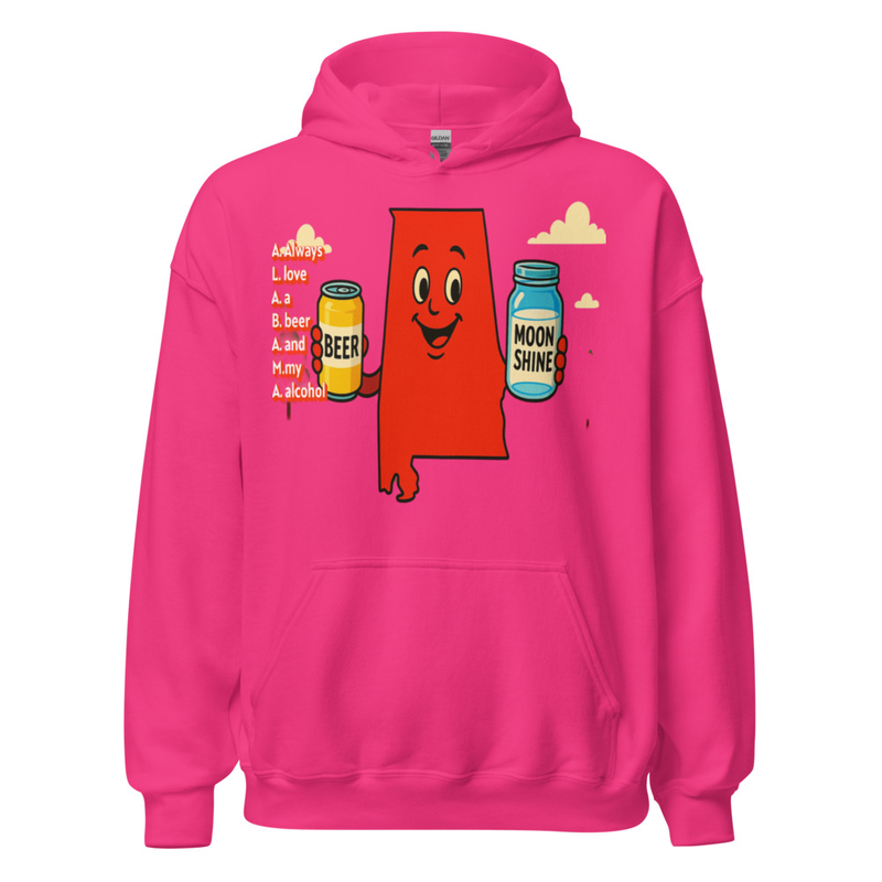 A.L.A.B.A.M.A. Always love a beer and my alcohol Hoodie