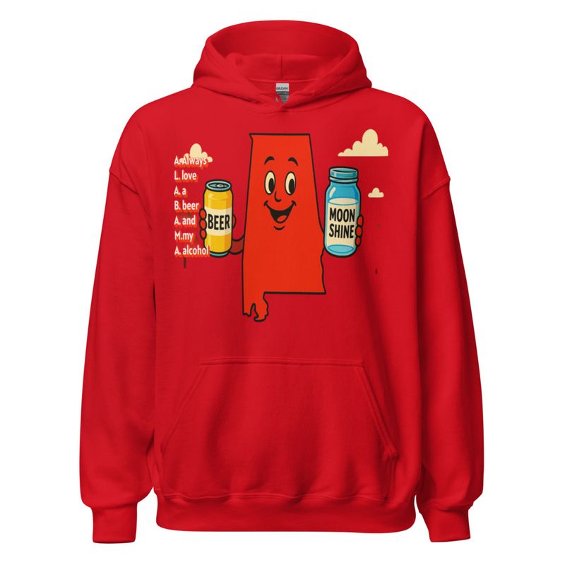 A.L.A.B.A.M.A. Always love a beer and my alcohol Hoodie