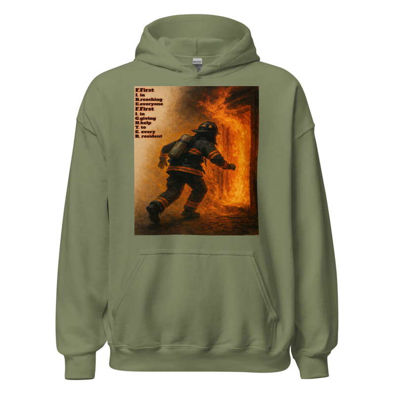 F.I.R.E.F.I.G.H.T.E.R. First in reaching everyone first in giving help to every resident Hoodie