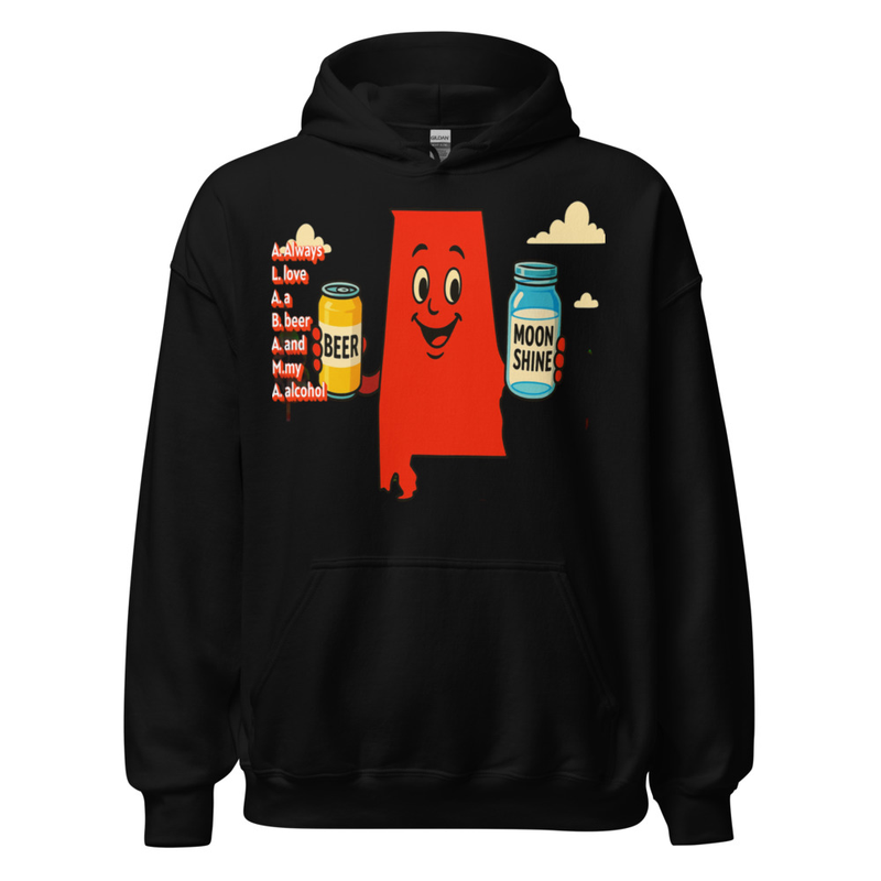 A.L.A.B.A.M.A. Always love a beer and my alcohol Hoodie