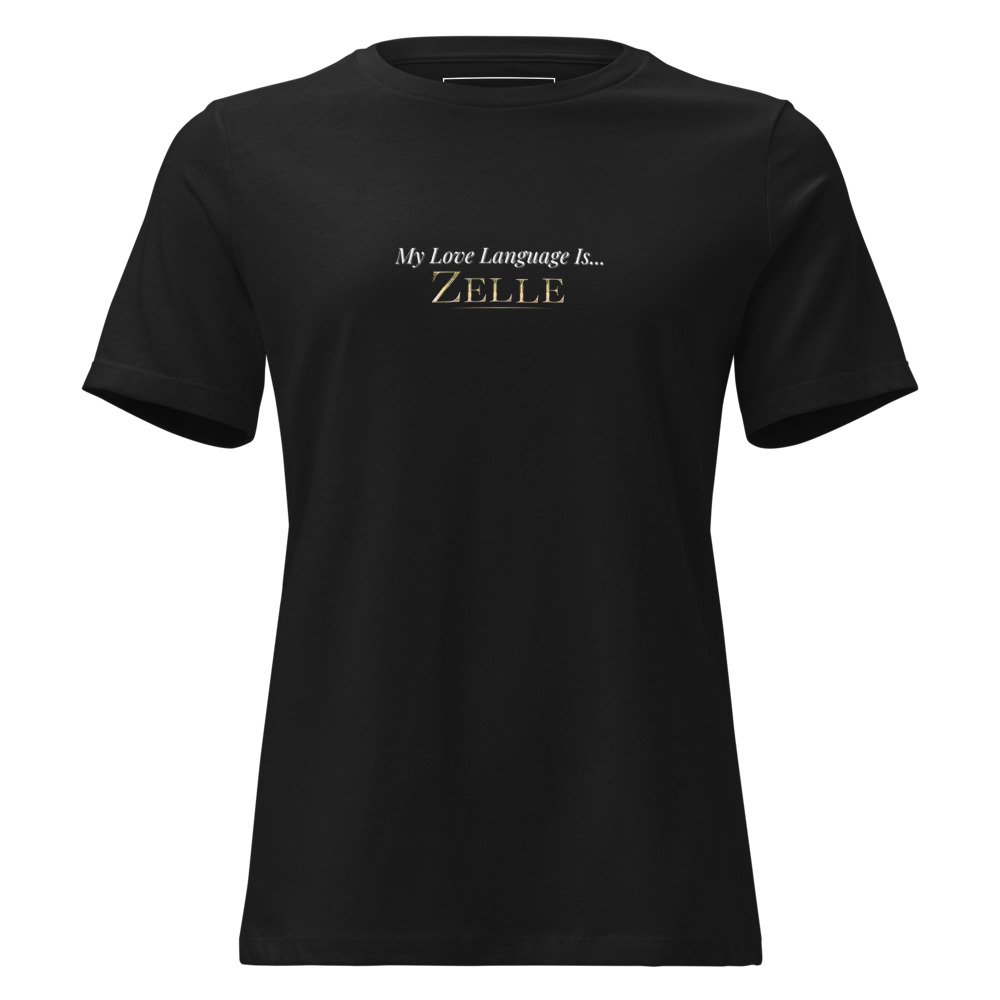 My Love Language Is Zelle T-shirt