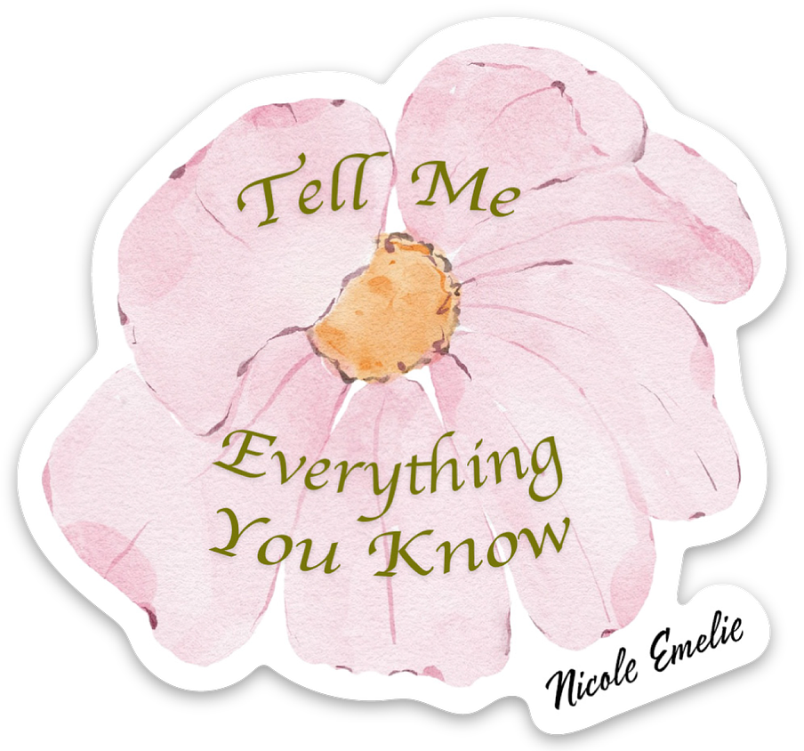 Tell Me Everything You Know Die-Cut Sticker 