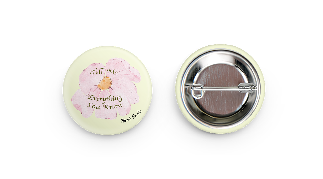 Tell Me Everything You Know Pin 