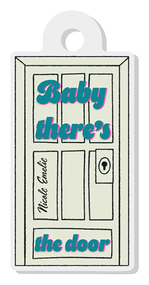 Baby There’s the Door Keychain 