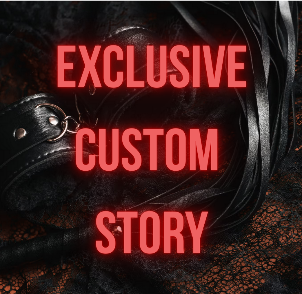 Exclusive custom story
