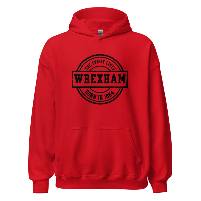 The Spirit Lives Wrexham Born in 1864 Unisex Hoodie