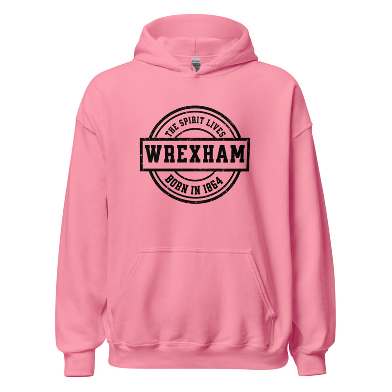 The Spirit Lives Wrexham Born in 1864 Unisex Hoodie