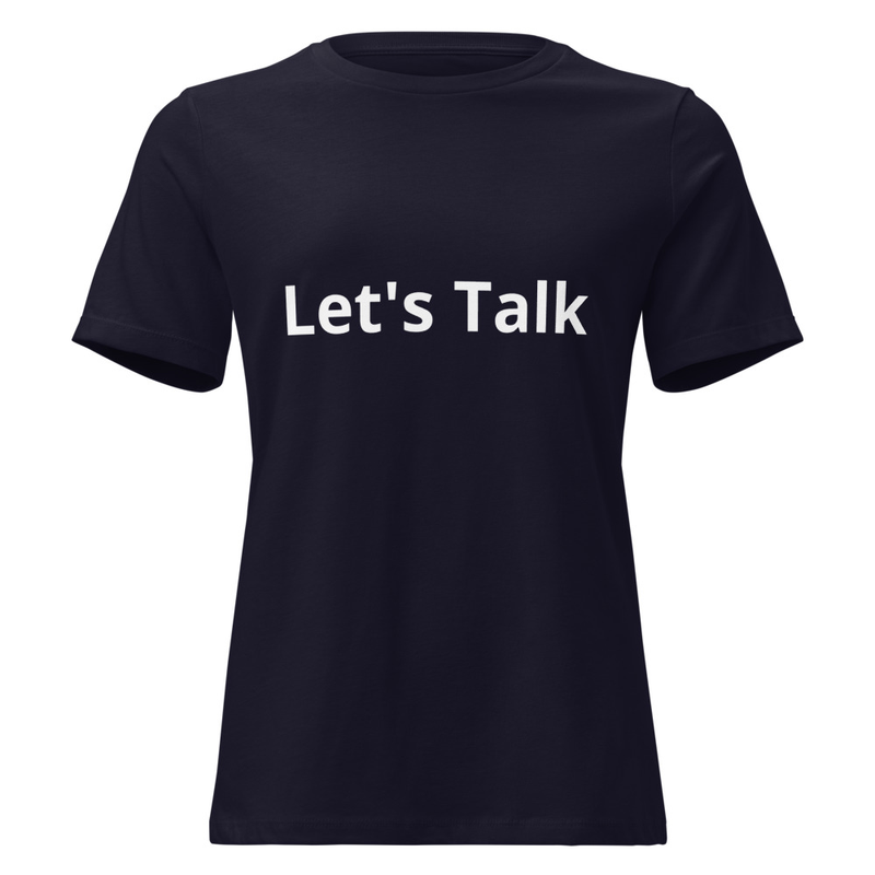 Women's Relaxed "Let's Talk" T-Shirt