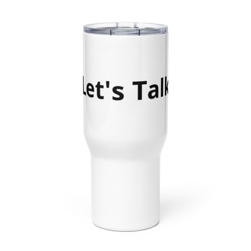 "Let's Talk" Travel mug with a handle