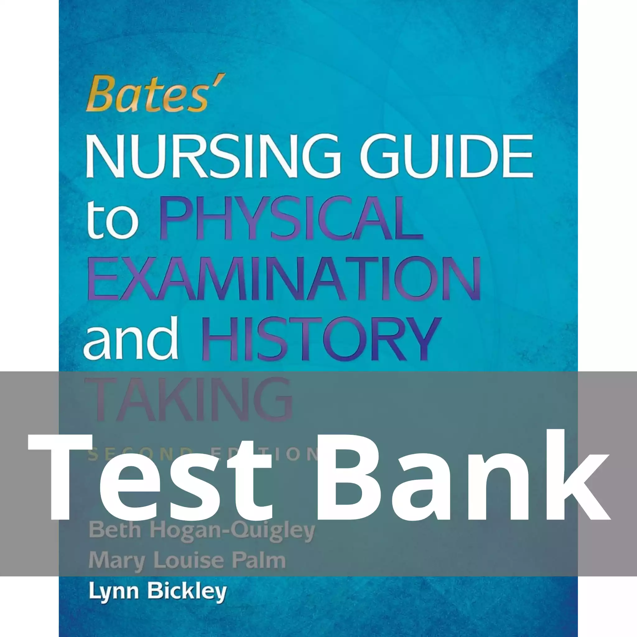 Bates’ Nursing Guide to Physical Examination and History Taking Second Edition Test Bank