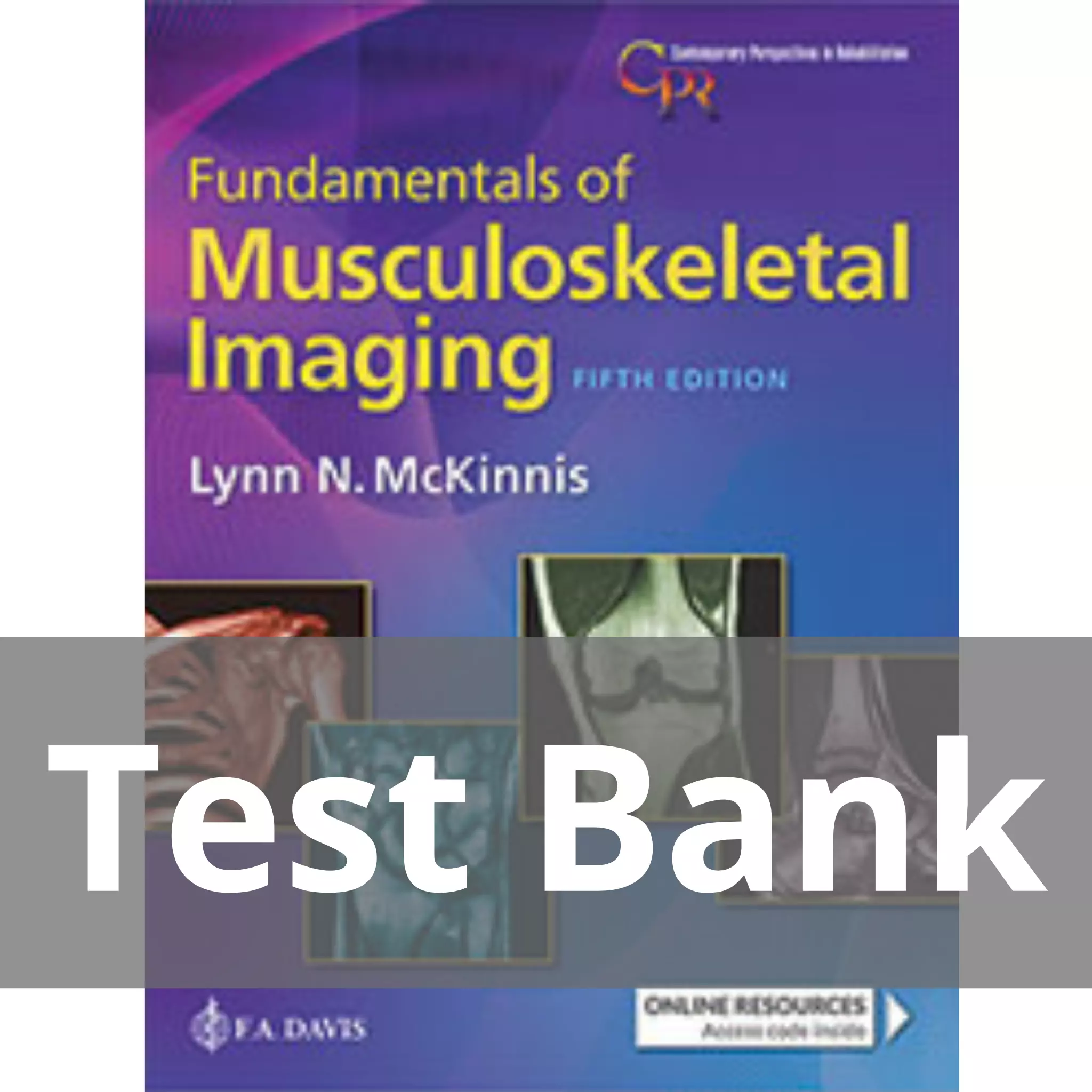 Fundamentals Of Musculoskeletal Imaging 5th Edition Lynn N. Mckinnis Test Bank