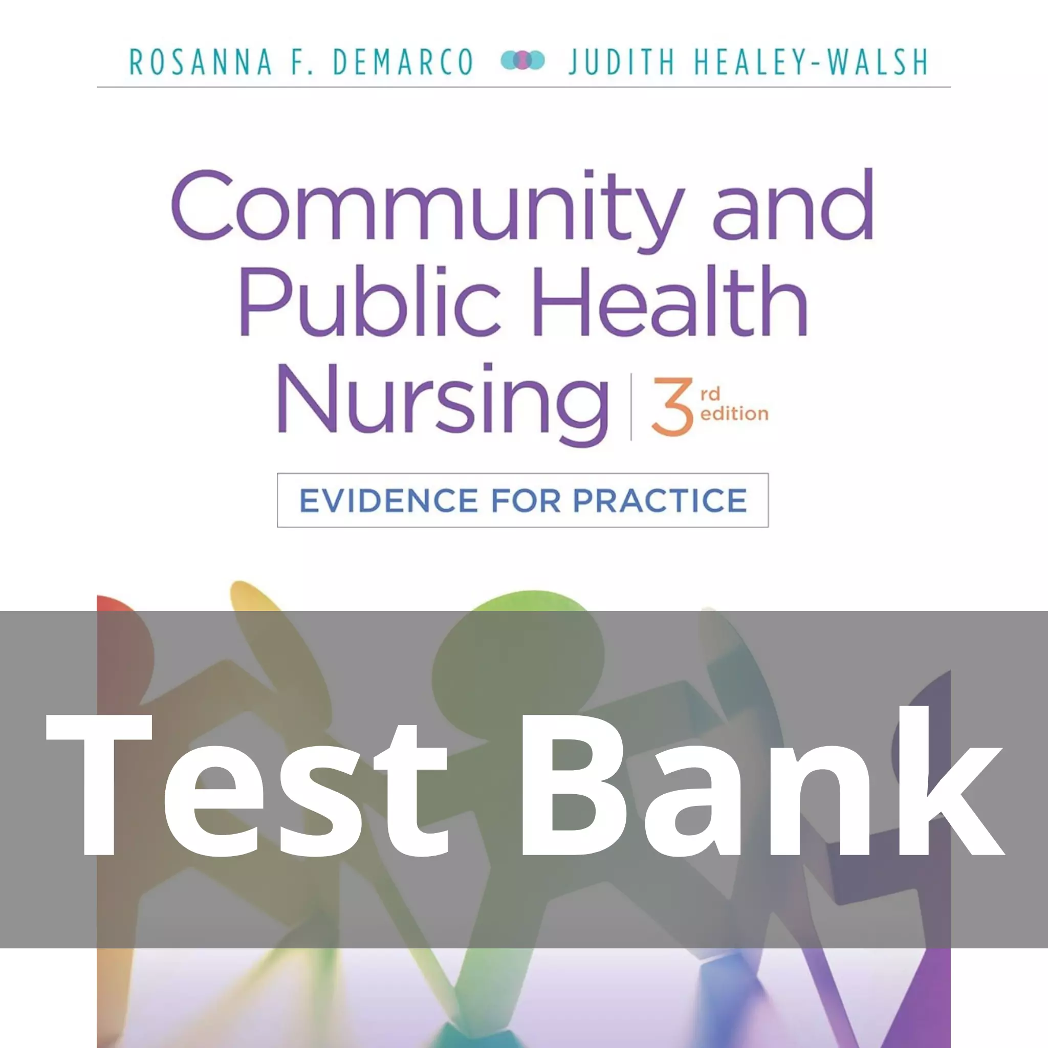 DeMarco and Healey-Walsh Community and Public Health Nursing Evidence for Practice 3rd Edition Test Bank