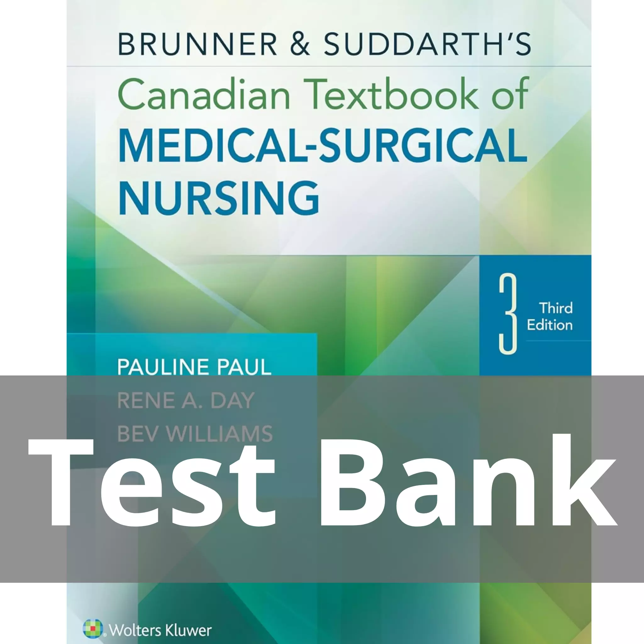 Brunner & Suddarth’s Canadian Textbook of Medical-Surgical Nursing 3rd Edition Test Bank