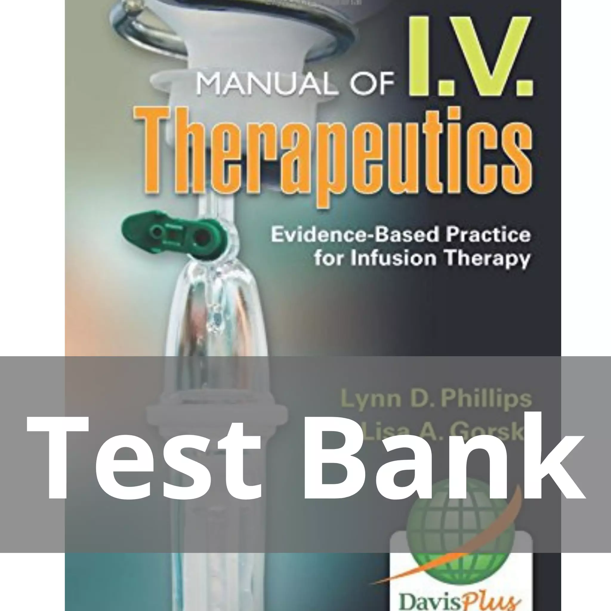 Phillips’s Manual Of I.v. Therapeutics 6th Edition Test Bank
