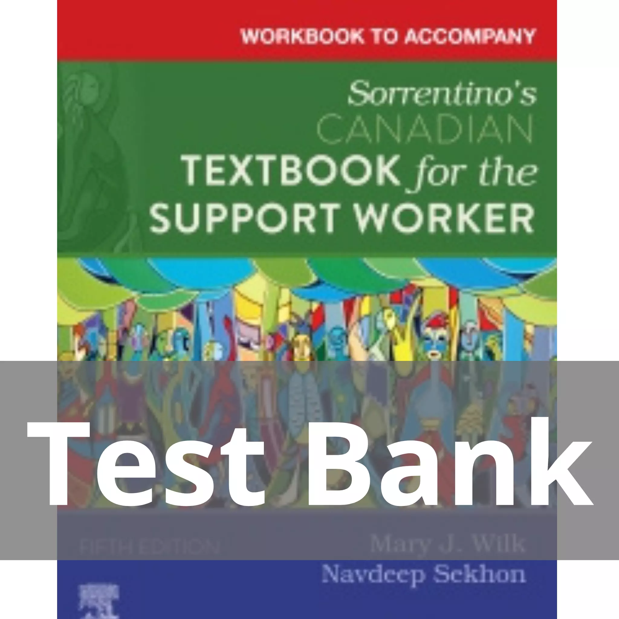 Sorrentino’s Canadian Textbook for the Support Worker 5th Edition by Mary J. Wilk Test Bank