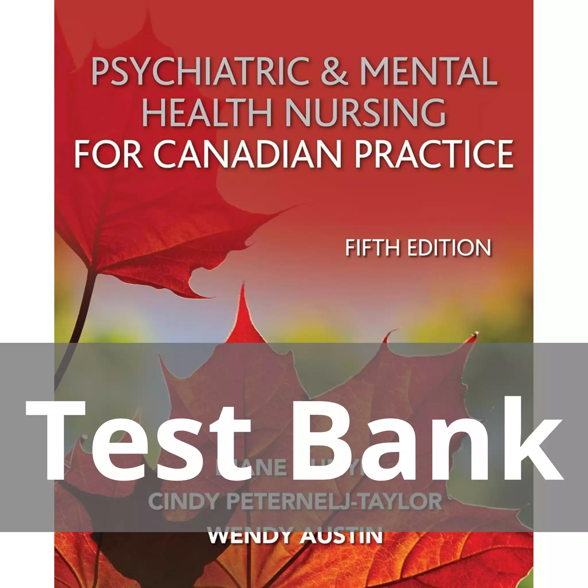Psychiatric and Mental Health Nursing for Canadian Practice Fifth Edition Diane Kunyk Test Bank