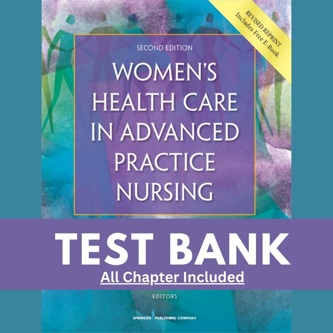 Test Bank Women's Health Care in Advanced Practice Nursing 2nd Edition