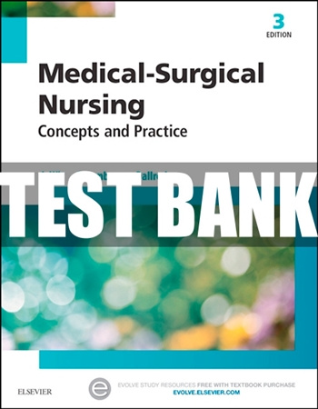 deWit Medical Surgical Nursing Concepts and Practice 3rd Edition Test Bank