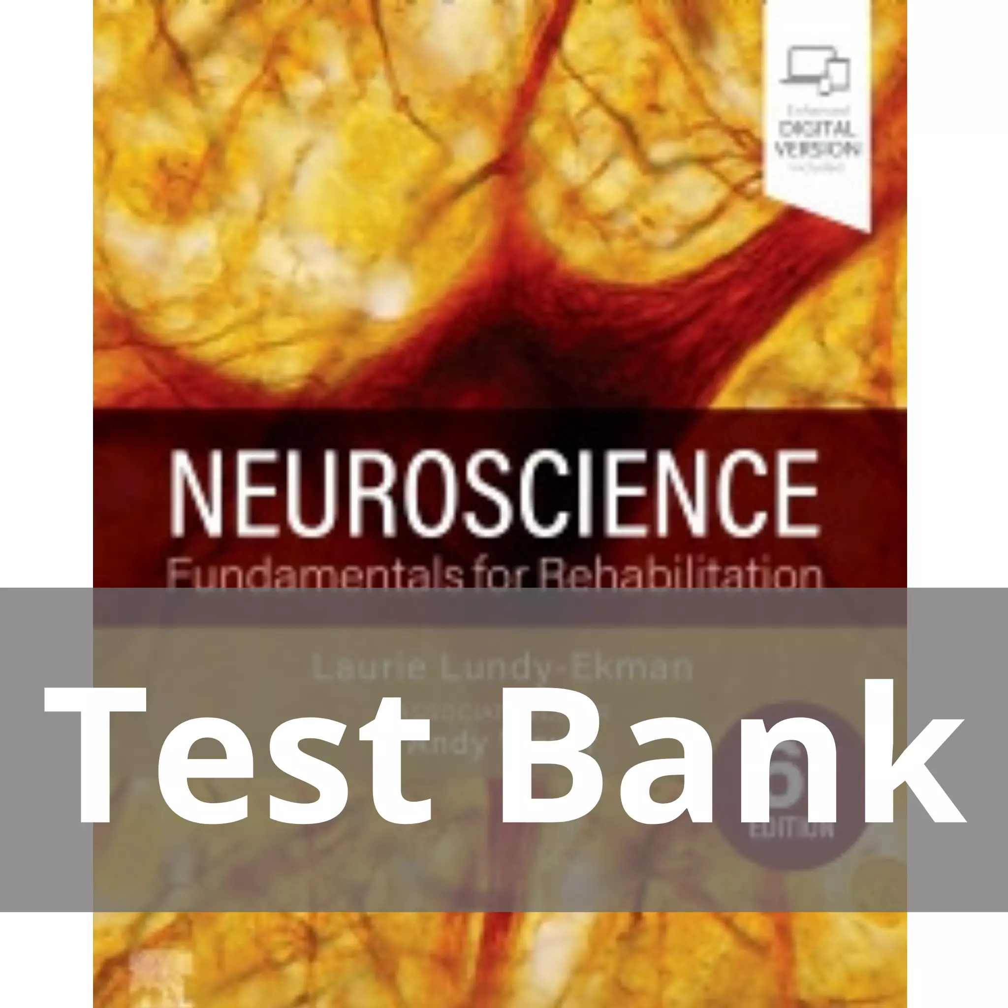 Neuroscience 6th Edition by Laurie Lundy-Ekman Test Bank