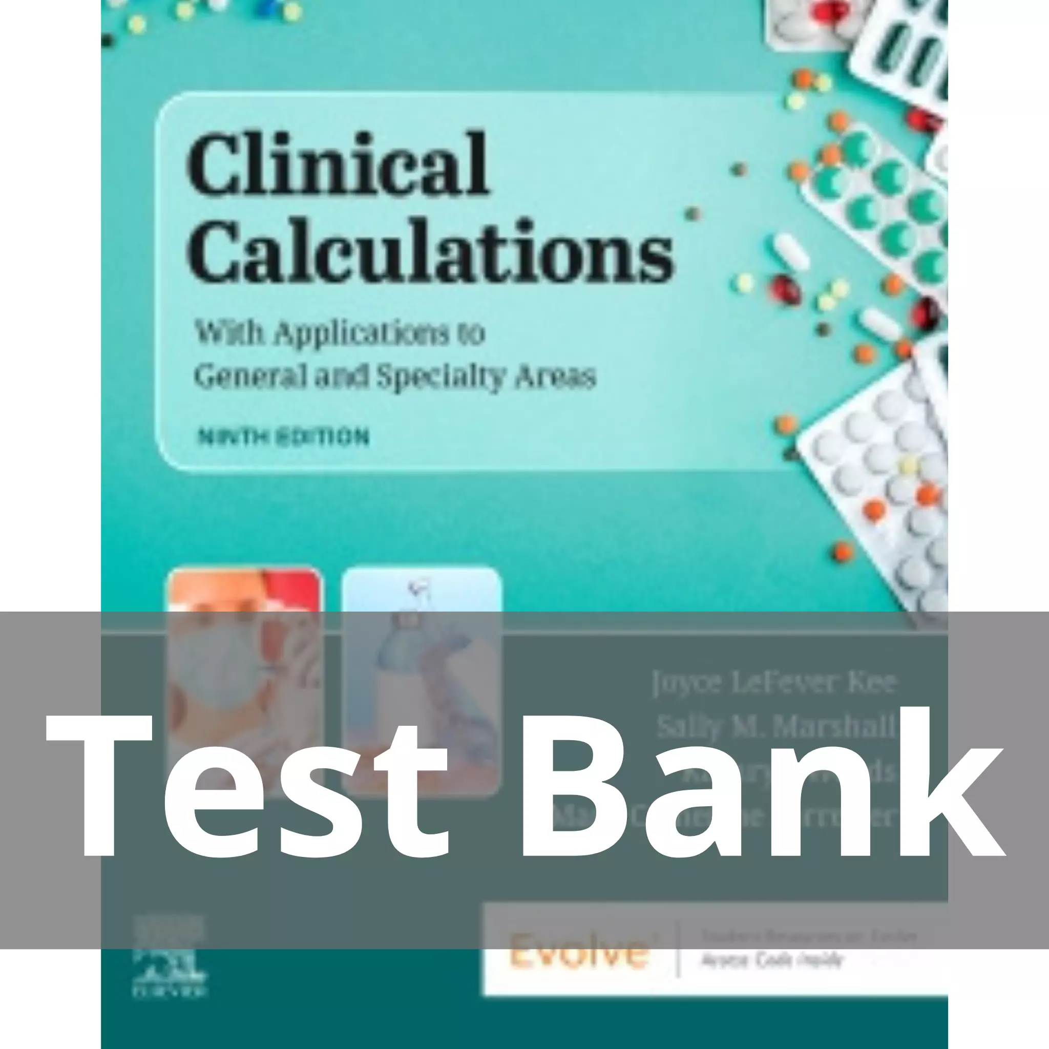 Clinical Calculations 9th Edition by Joyce LeFever Kee ch7-17 Test Bank