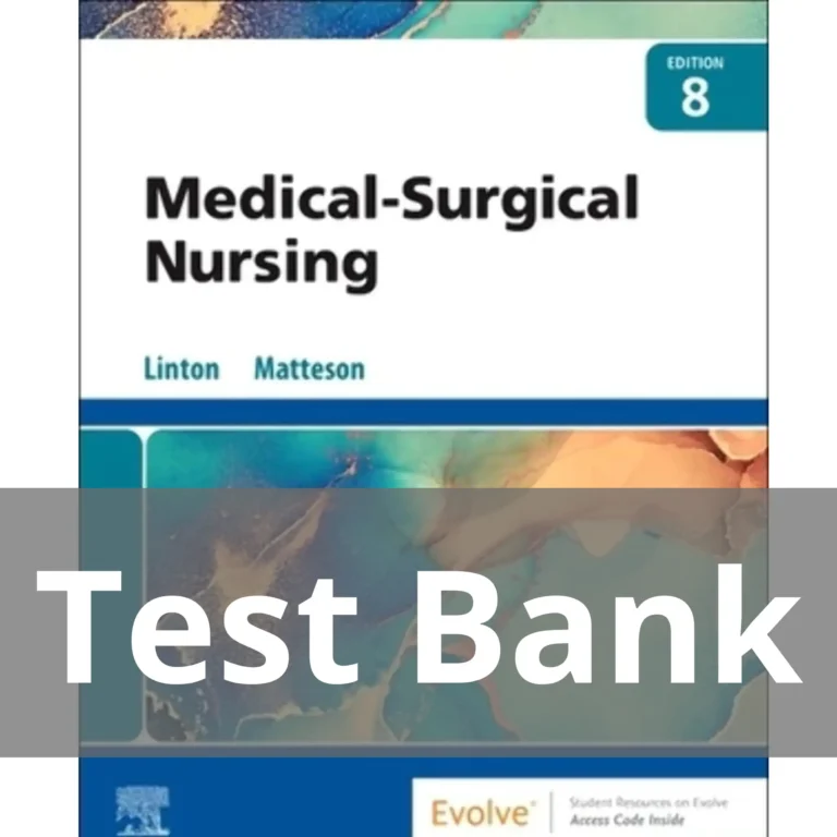 Medical-Surgical Nursing 8th Edition by Adrianne Dill Linton Test Bank