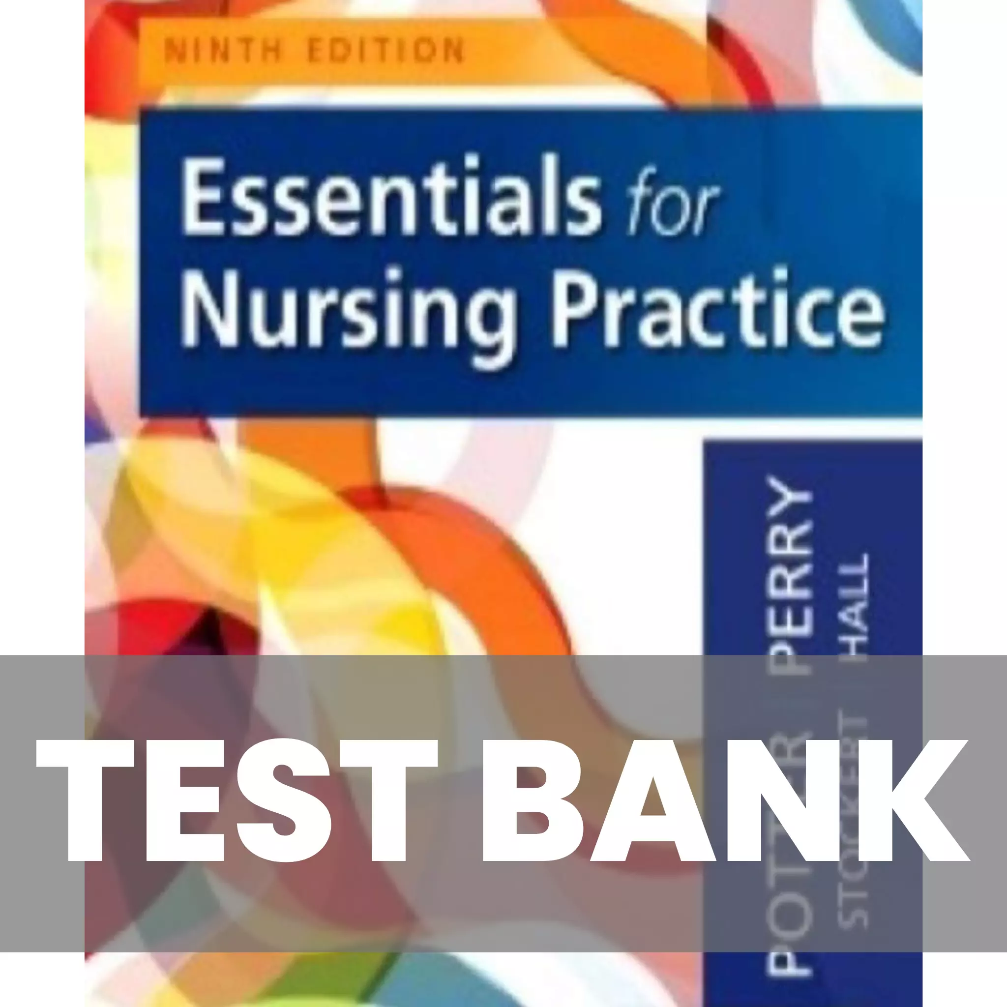 Essentials for Nursing Practice 9th Edition Potter Test Bank