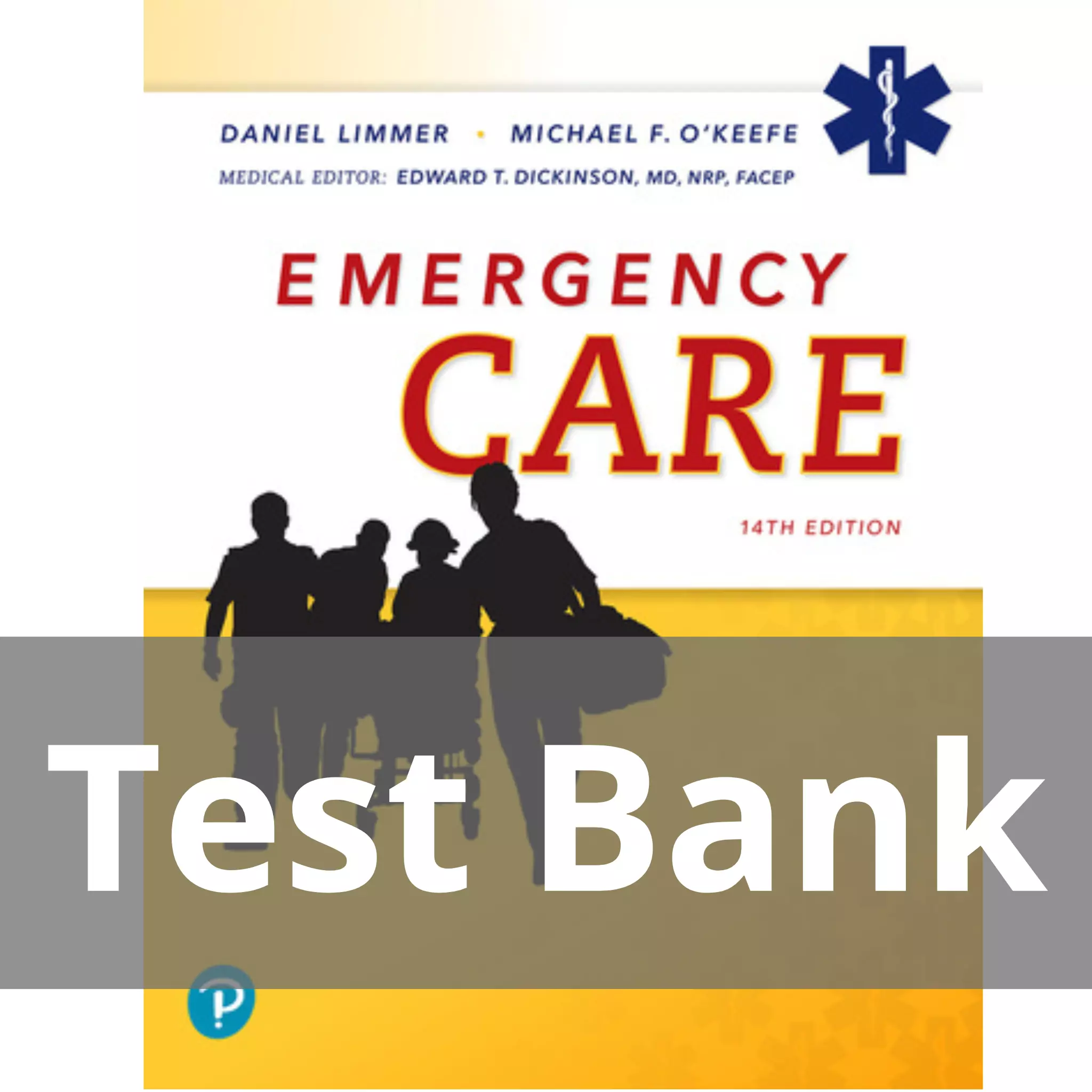 Emergency Care 14th Edition Daniel J. Limmer Test Bank