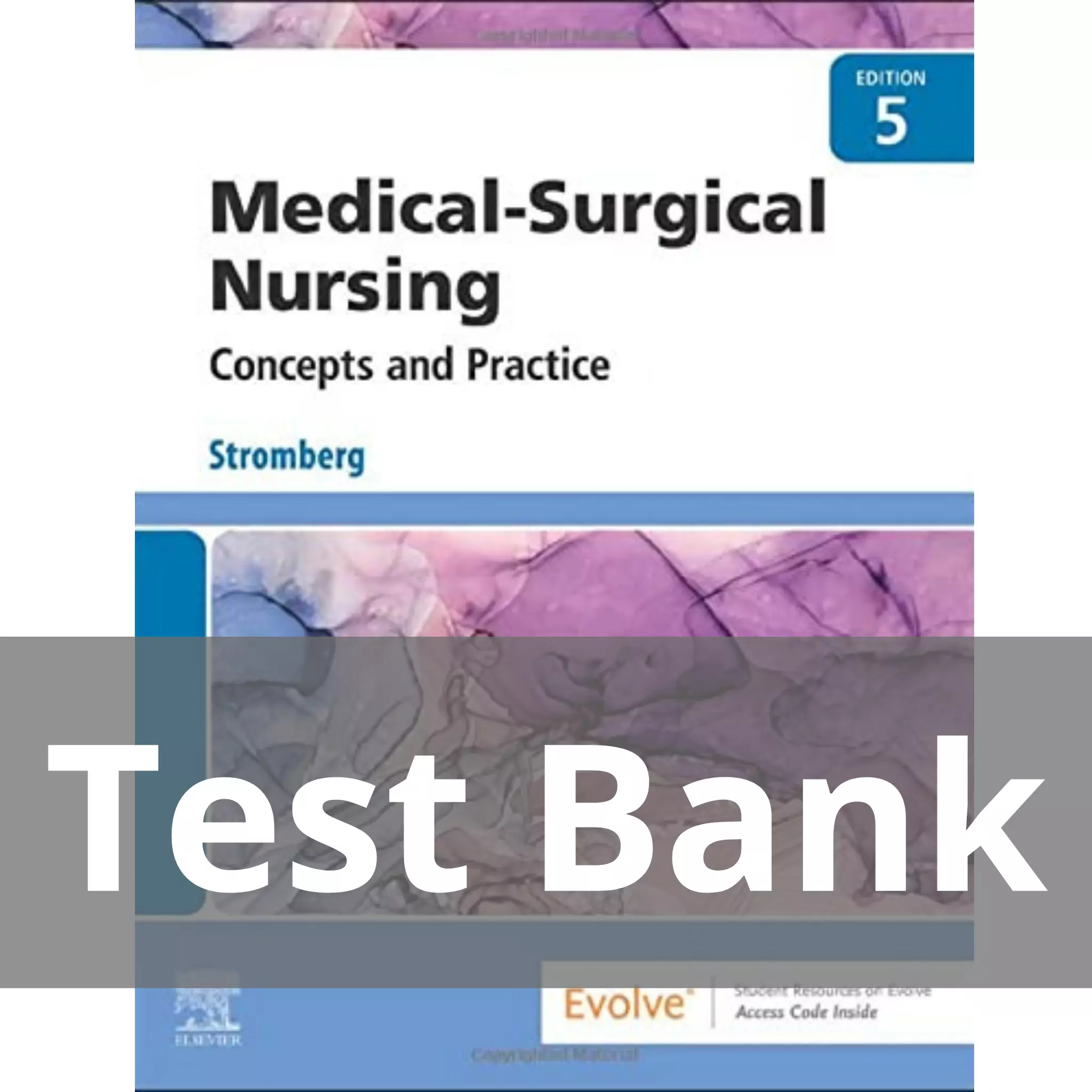 Medical-Surgical Nursing Concepts & Practice 5th Edition by Stromberg Test Bank