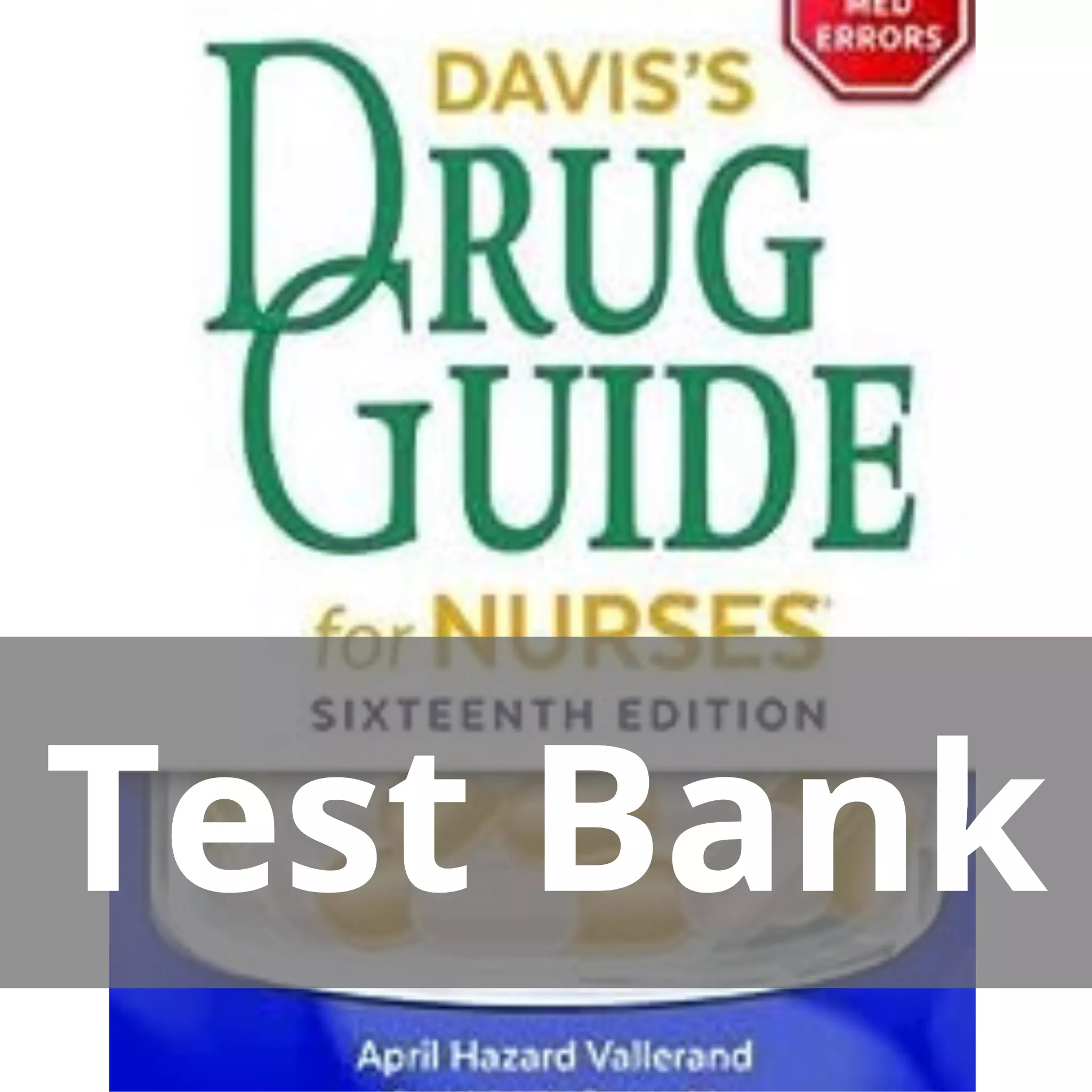 Davis’s Drug Guide For Nurses 16th Edition April Hazard Vallerand Test Bank     