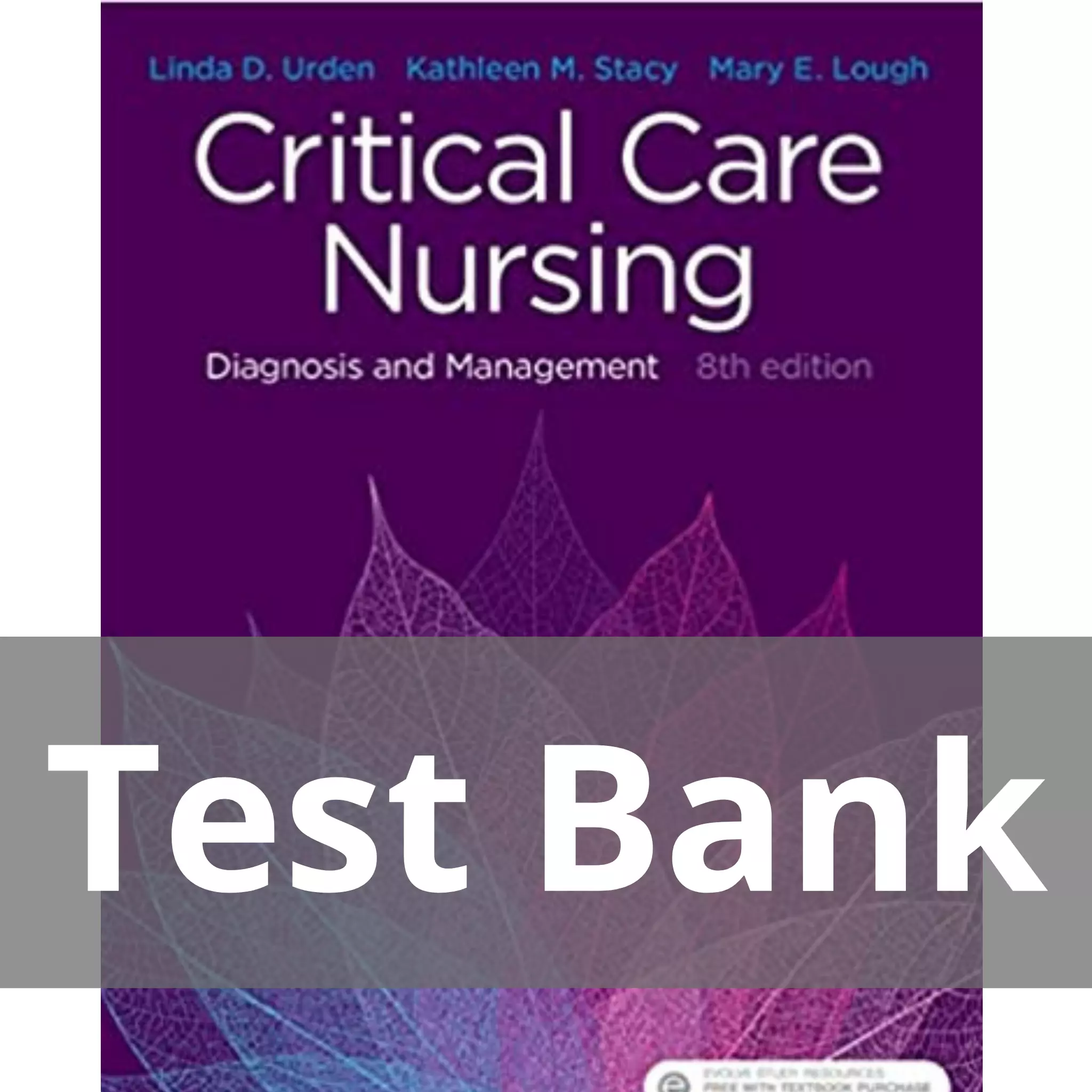 Critical Care Nursing 8th Edition by Linda D. Urden Test Bank