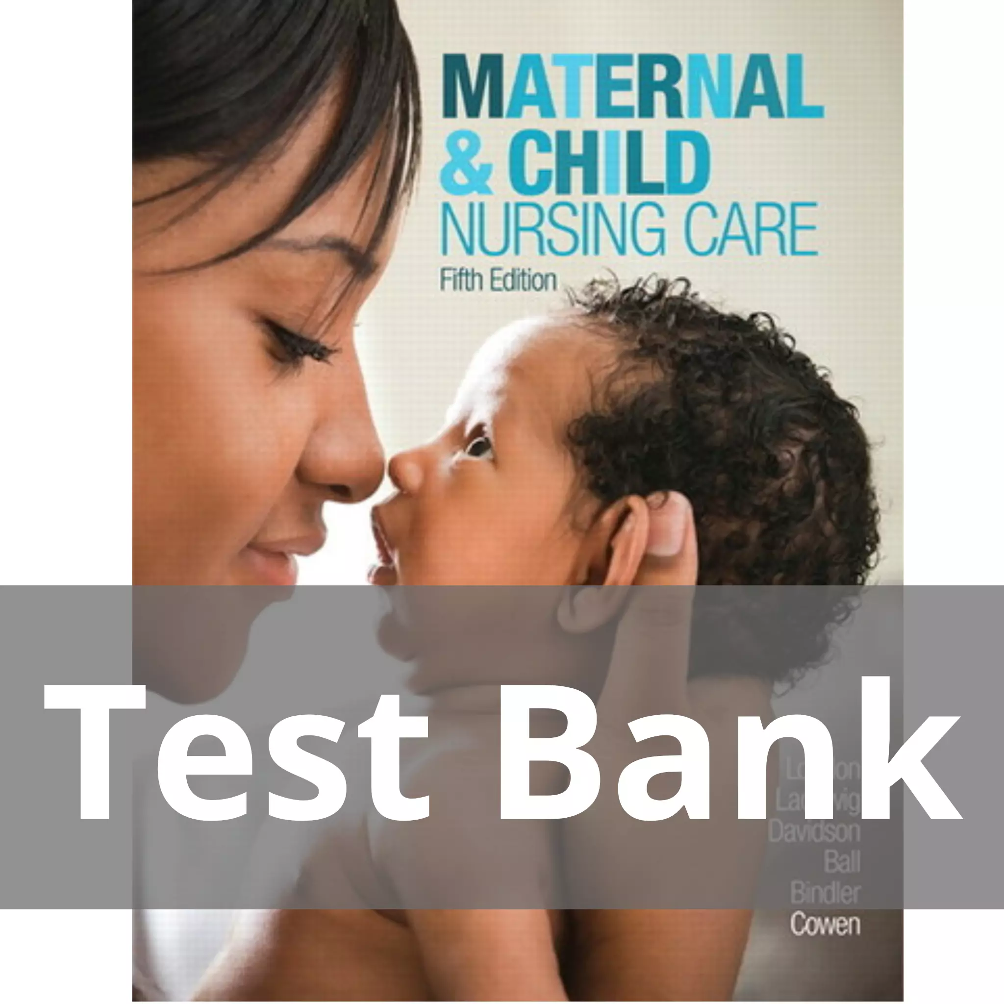 Maternal & Child Nursing Care 5th Edition Marcia London Test Bank
