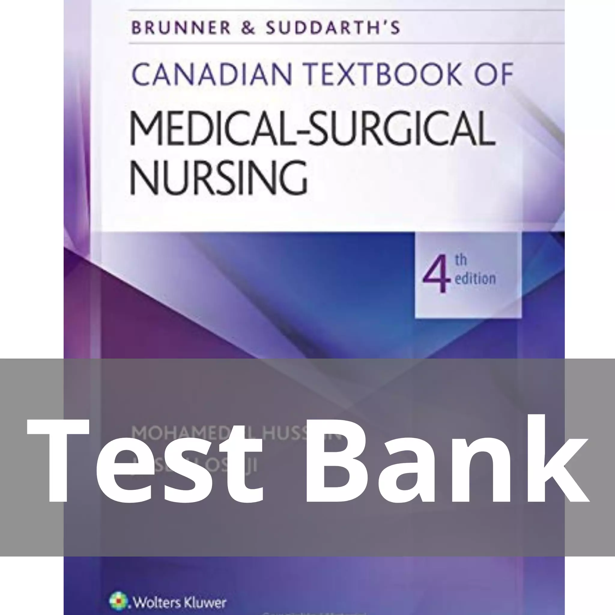 Brunner and Suddarth’s Canadian Textbook of Medical-Surgical Nursing 4th Edition Test Bank