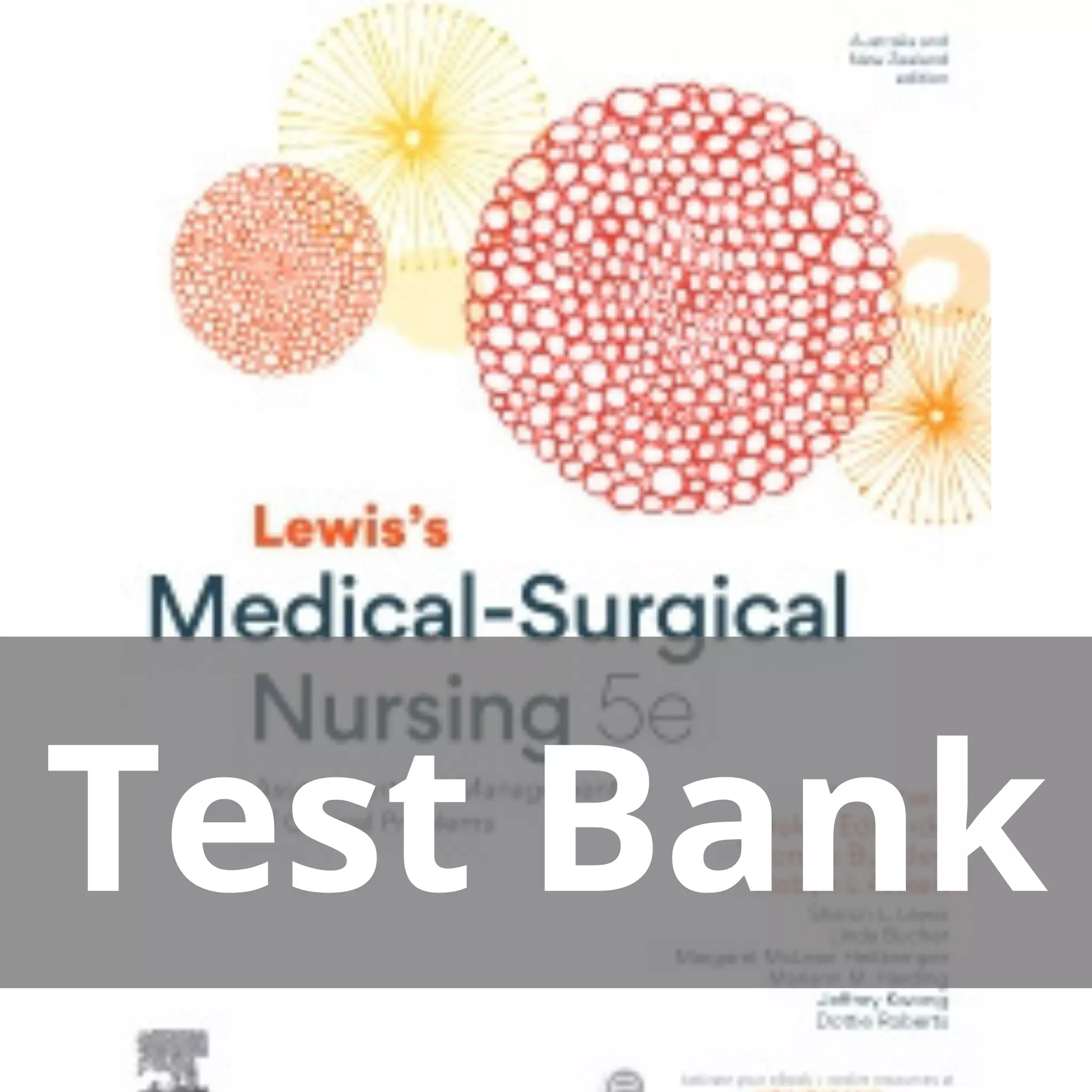 Lewis’s Medical-Surgical Nursing 5th Edition Assessment and Management of Clinical Problems Diane Brown Test Bank