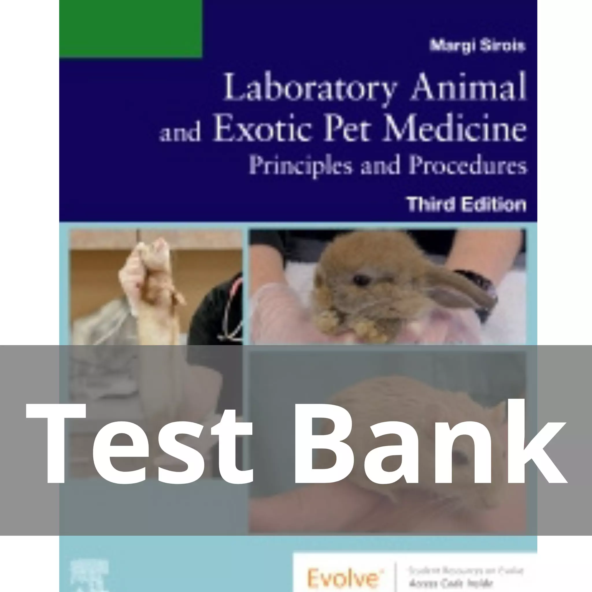 Laboratory Animal and Exotic Pet Medicine 3rd Edition by Margi Sirois Test Bank